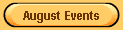 August Events